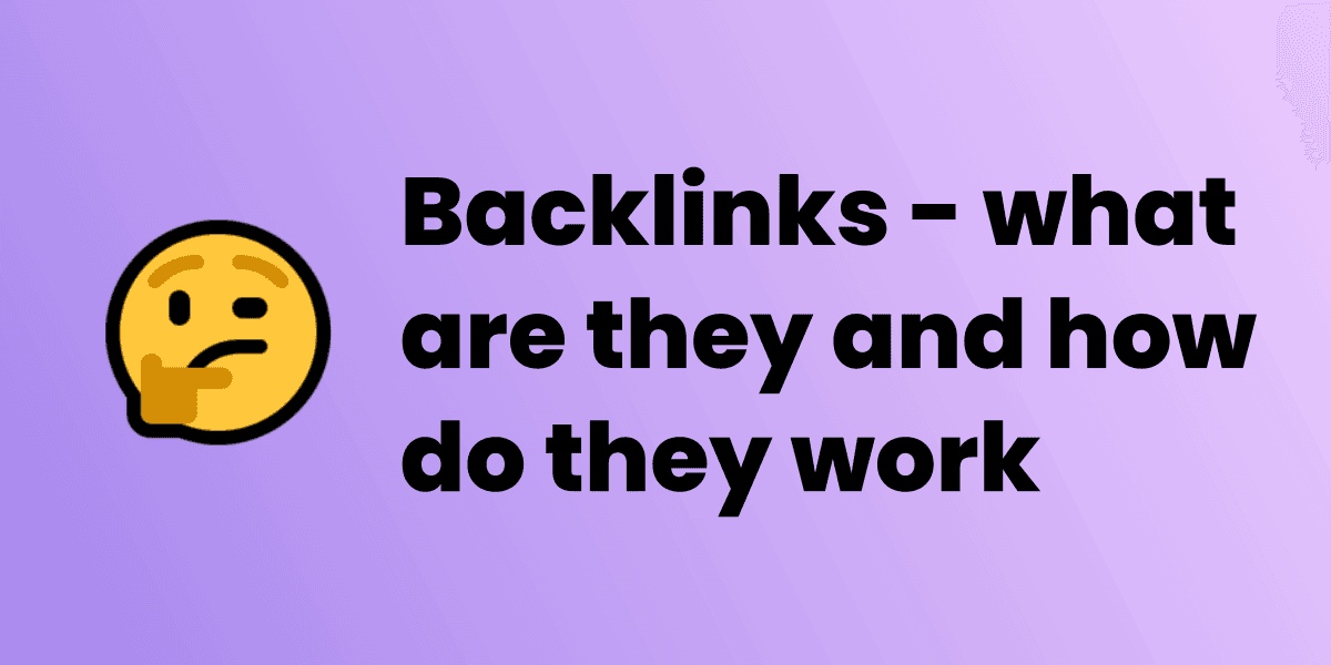Backlinks - What are they and how do they work
