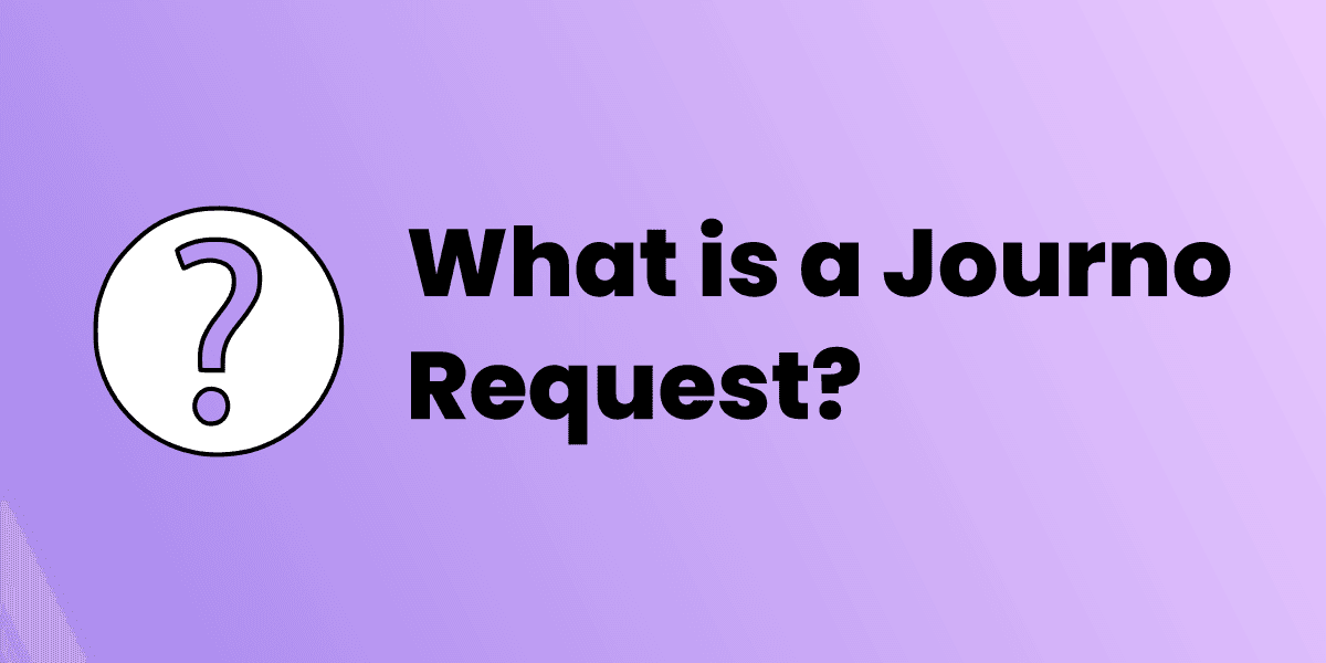 What is a Journo Request?